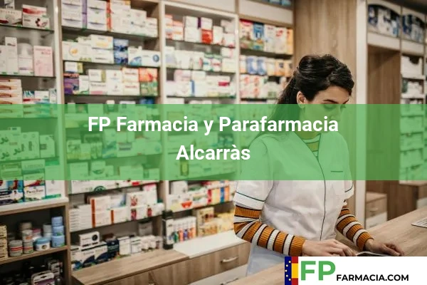FP Farmacia y Parafarmacia  Alcarràs