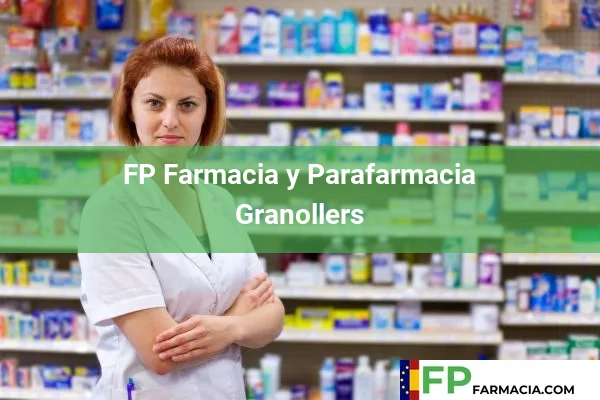 FP Farmacia y Parafarmacia  Granollers