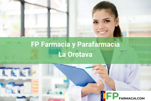 FP Farmacia y Parafarmacia Chayofa 30 FP Farmacia y Parafarmacia La Orotava
