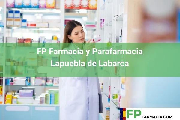 FP Farmacia y Parafarmacia  Lapuebla de Labarca