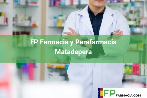 FP Farmacia y Parafarmacia  Matadepera