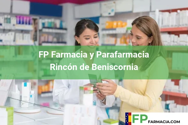 FP Farmacia y Parafarmacia  Rincón de Beniscornia
