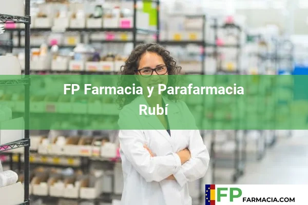 FP Farmacia y Parafarmacia  Rubí