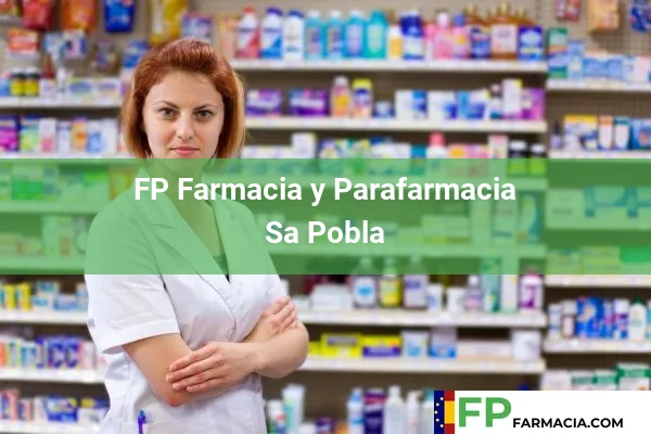 FP Farmacia y Parafarmacia Son Servera 47 FP Farmacia y Parafarmacia Sa Pobla