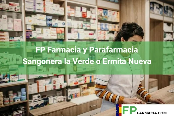 FP Farmacia y Parafarmacia  Sangonera la Verde o Ermita Nueva