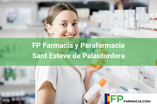 FP Farmacia y Parafarmacia  Sant Esteve de Palautordera