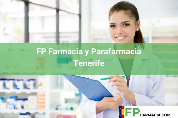 FP Farmacia y Parafarmacia Chayofa 53 FP Farmacia y Parafarmacia Tenerife